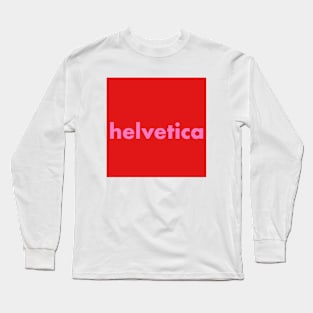 Helvetica from future Long Sleeve T-Shirt